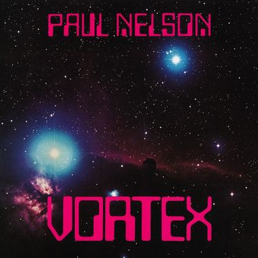 Paul Nelson - Vortex