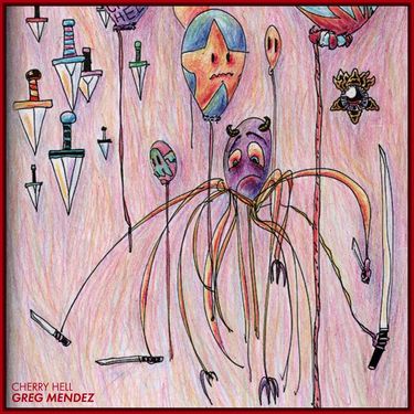Greg Mendez - Cherry Hell