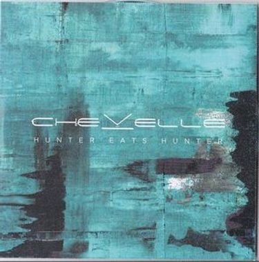 Chevelle - Hunter Eats Hunter