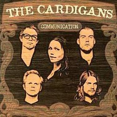 The Cardigans - Communication