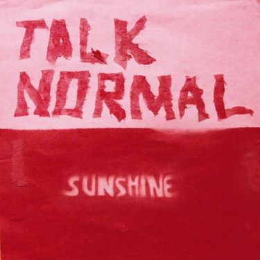 Talk Normal - Sunshine