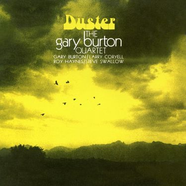The Gary Burton Quartet - Duster