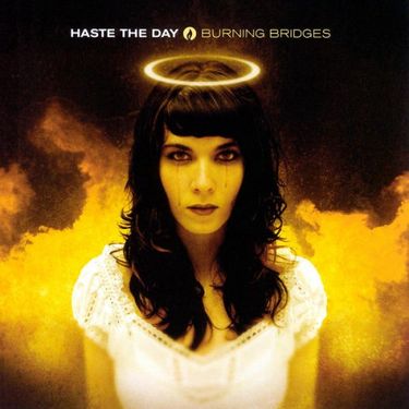 Haste The Day - Burning Bridges