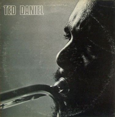 Ted Daniel - Ted Daniel Sextet