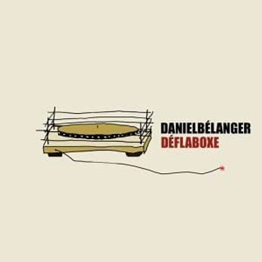 Daniel B&eacute;langer - D&eacute;flaboxe
