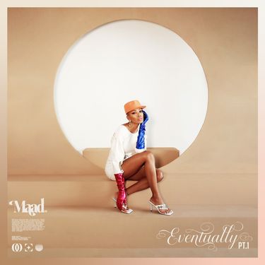 MAAD - Eventually Pt. 1