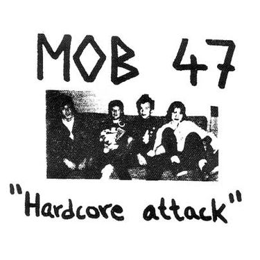 Mob 47 - Hardcore Attack