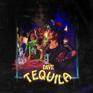 Dave - Tequila