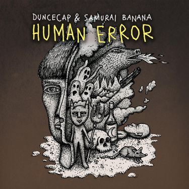 Duncecap & Samurai Banana - Human Error