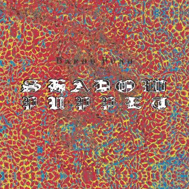 Bardo Pond - Shadow Puppet