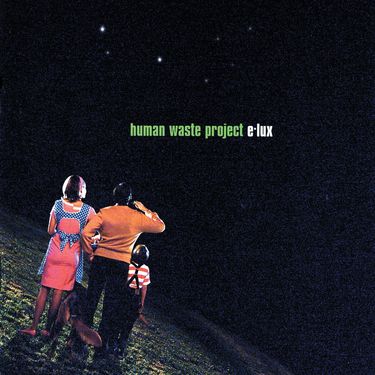 Human Waste Project - E-Lux