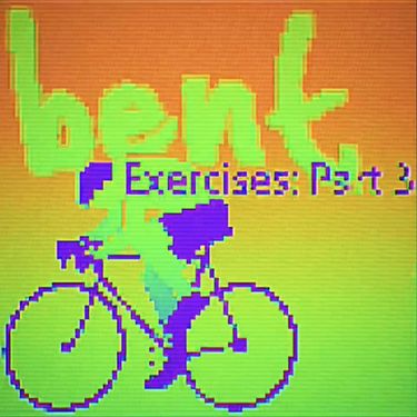 Bent - Exercise Part.3