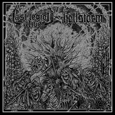Last Legion Alive & Hellstorm - Split