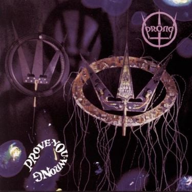 Prong - Prove You Wrong