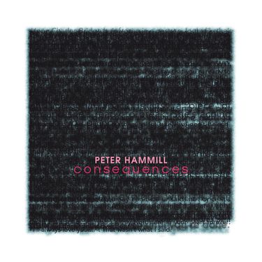 Peter Hammill - Consequences