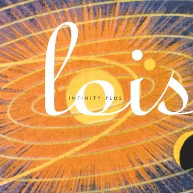 Lois - Infinity Plus