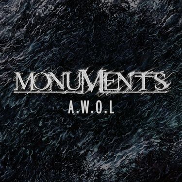 Monuments - A.W.O.L