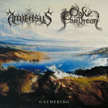 Oak Pantheon & Amiensus - Gathering