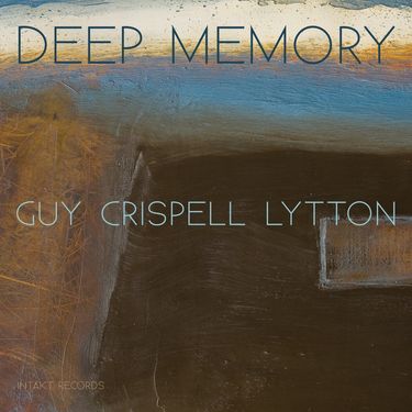 Guy / Crispell / Lytton - Deep Memory