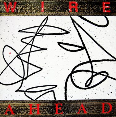 Wire - Ahead