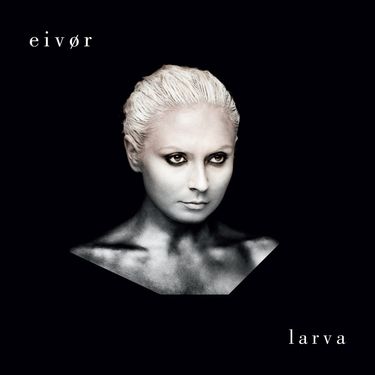 Eiv&oslash;r - Larva