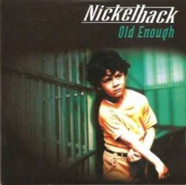 Nickelback - Old Enough