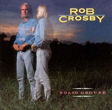 Rob Crosby - Solid Ground