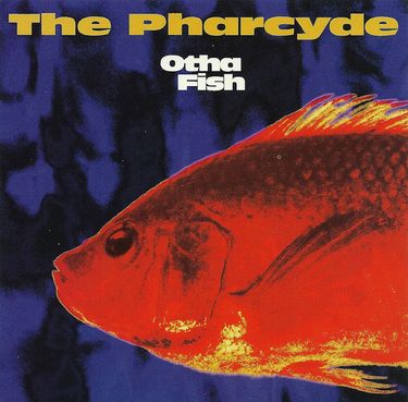 The Pharcyde - Otha Fish