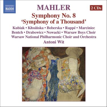 Antoni Wit, Barbara Kubiak, Izabella Kłosińska, Marta Boberska, Jadwiga Rappé, Ewa Marciniec, Timothy Bentch, Wojtek Drabowicz, Piotr Nowacki, Warszawski Chór Chłopięcy, Warsaw National Philharmonic Choir & Warsaw National Philharmonic Orchestra - Mahler: Symphony No. 8, 'Symphony of a Thousand'