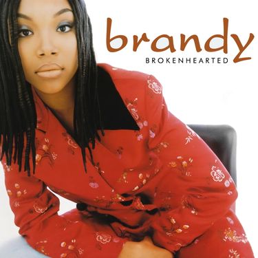 Brandy - Brokenhearted