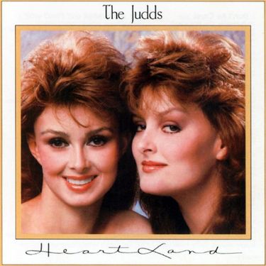 The Judds - Heartland