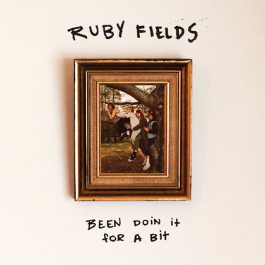 Ruby Fields - Been Doin' It For a Bit