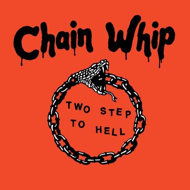 Chain Whip - Two Step to Hell