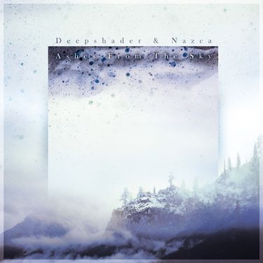 Nazca & Deepshader - Ashes From The Sky
