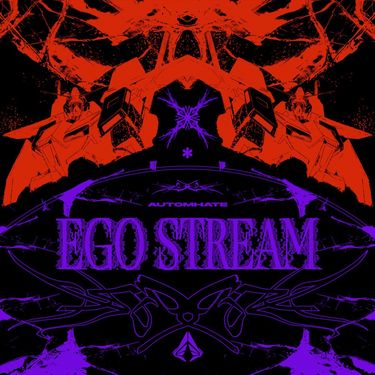 Automhate - EGO STREAM
