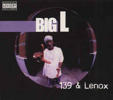 [CD] BIG L – 139 & Lenox Big L - 139 & Lenox (Compilation) - Reviews - Album of The Year