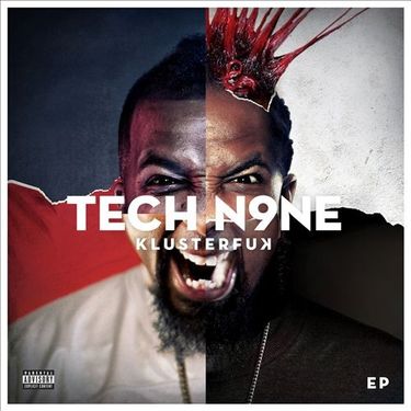 Tech N9ne - Klusterfuk