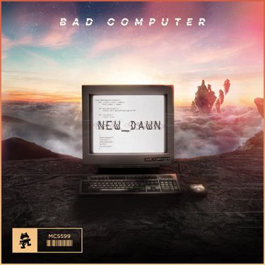 Bad Computer - New Dawn