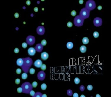 R.E.M. - Electron Blue