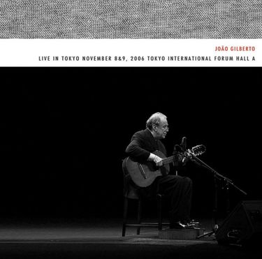 João Gilberto - Live in Tokyo - Reviews - Album of The Year