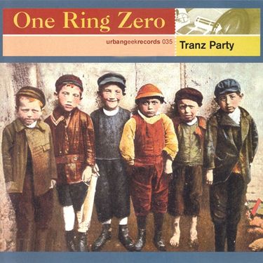 One Ring Zero - Tranz Party