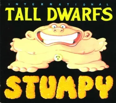 Tall Dwarfs - Stumpy