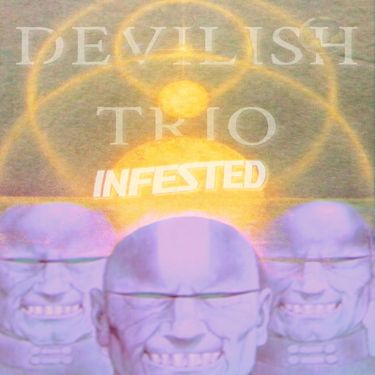 Devilish Trio - Infested