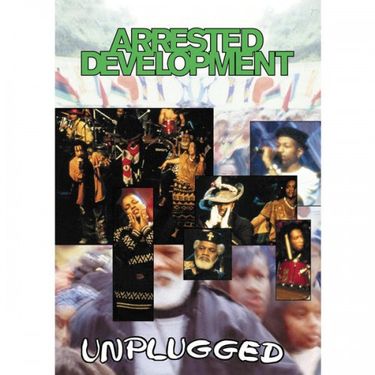 Arrested Development - Unplugged