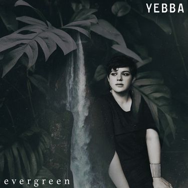 Yebba - Evergreen