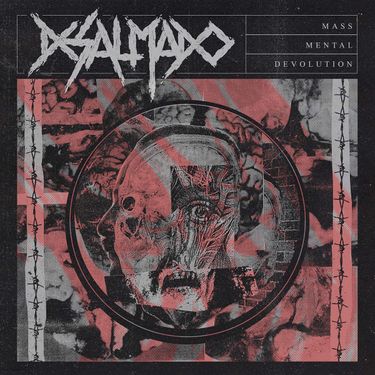 Desalmado - Mass Metal Devolution
