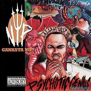 Ganksta Nip - Psychotic Genius