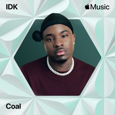 IDK - Coal