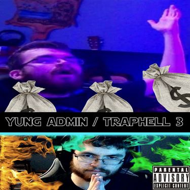 CRZFawkz - Yung Admin / Traphell 3