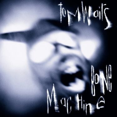 Tom Waits - Bone Machine